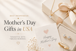 10 Mother’s Day Gift Ideas in USA (2026)