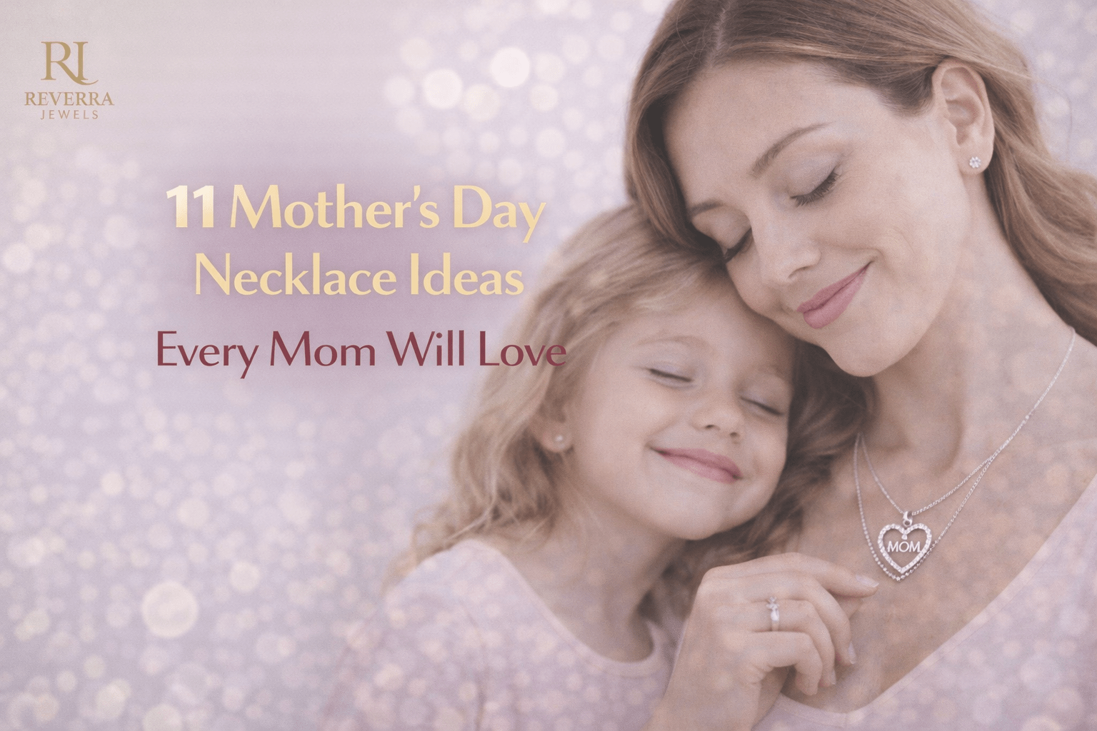 11 Mother’s Day Necklace Ideas Every Mom Will Love