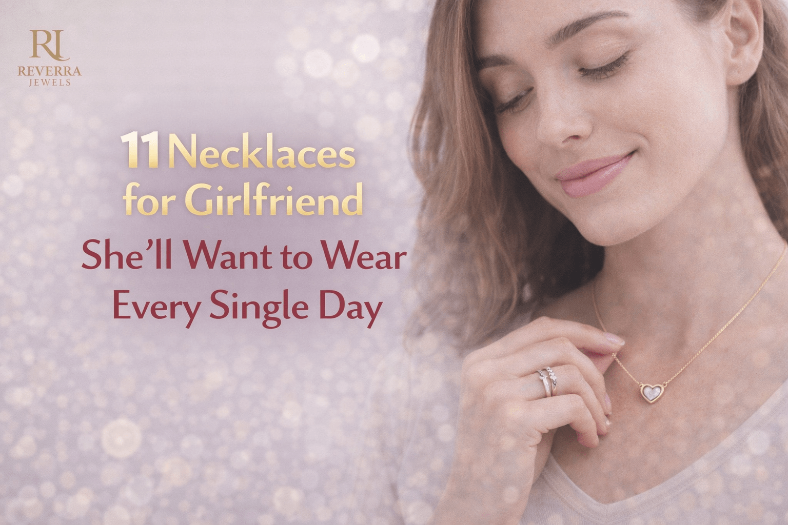 11 Necklaces for Your GirlfriendShe’ll Want to Wear Every Single Day