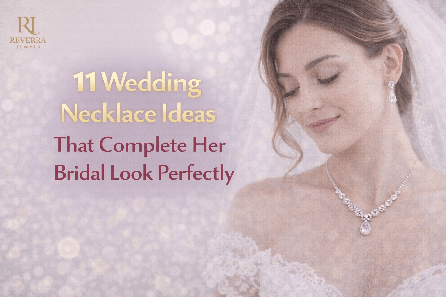 11 Wedding Necklace IdeasThat Complete Her Bridal Look Perfectly