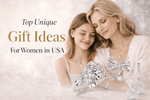 Top 10 Unique Gift Ideas For Women in USA 2026
